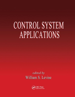 Control System Applications - Levine, William S.