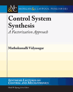 Control System Synthesis: A Factorization Approach, Part I
