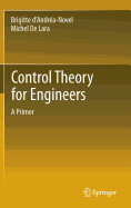 Control Theory for Engineers: A Primer