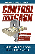 Control Your Cash: Making Money Make Sense