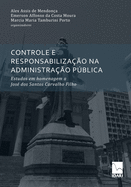 Controle E Responsabilizao Na Administrao Pblica: Estudos em homenagem a Jos dos Santos Carvalho Filho