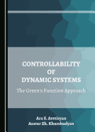 Controllability of Dynamic Systems: The Green's Function Approach