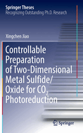 Controllable Preparation of Two-Dimensional Metal Sulfide/Oxide for CO2 Photoreduction