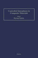 Controlled Interphases in Composite Materials: Proceedings of the Third International Conference on Composite Interfaces (Icci-III) Held on May 21-24, 1990 in Cleveland, Ohio, USA