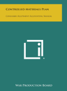 Controlled Materials Plan: Consumer Allotment Accounting Manual