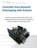 Controller Area Network Prototyping with Arduino - Voss, Wilfried