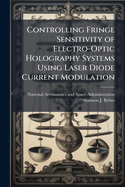 Controlling Fringe Sensitivity of Electro-Optic Holography Systems Using Laser Diode Current Modulation