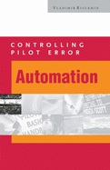 Controlling Pilot Error: Automation