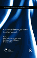 Controversial History Education in Asian Contexts