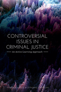 Controversial Issues in Criminal Justice: An Active Learning Approach
