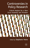 Controversies in Policy Research: Critical Analysis for a New Era of Austerity and Privation