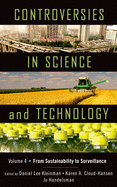 Controversies in Science and Technology: From Sustainability to Surveillance