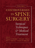 Controversies in Spine Surgery, Volume 2