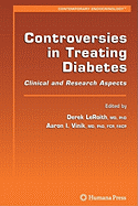 Controversies in Treating Diabetes: Clinical and Research Aspects