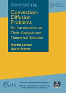 Convection-Diffusion Problems: An Introduction to Their Analysis and Numerical Solution