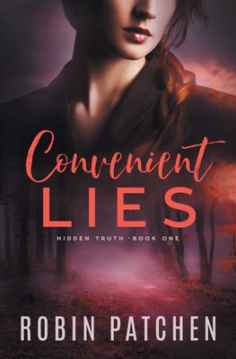 Convenient Lies - Patchen, Robin