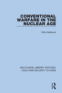 Conventional Warfare in the Nuclear Age