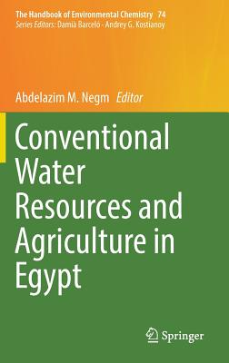 Conventional Water Resources and Agriculture in Egypt - Negm, Abdelazim M (Editor)