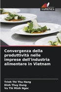 Convergenza della produttivit nelle imprese dell'industria alimentare in Vietnam