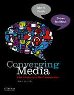 Converging Media 2013-2014 Update: A New Introduction to Mass Communication