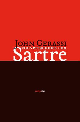 Conversaciones Con Sartre - Gerassi, John
