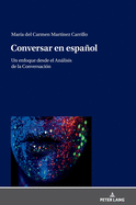 Conversar en espaol: Un enfoque desde el Anlisis de la Conversacin