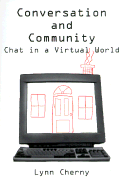 Conversation and Community: chat in a virtual world