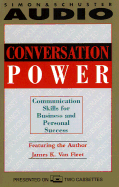 Conversation Power: Communication Skills for Business and Personal Success - Van Fleet, James