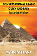 Conversational Arabic Quick and Easy: Egyptian Arabic