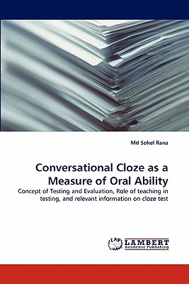 Conversational Cloze as a Measure of Oral Ability - Rana, Sohel, MD