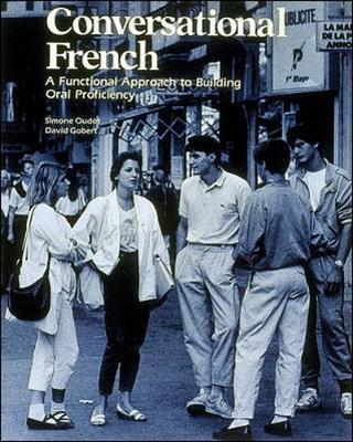 Conversational French - Oudot, Simone, and Gobert, David