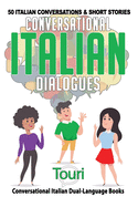 Conversational Italian Dialogues: 50 Italian Conversations and Short Stories