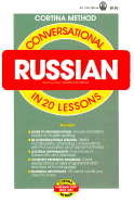 Conversational Russian: In 20 Lessons