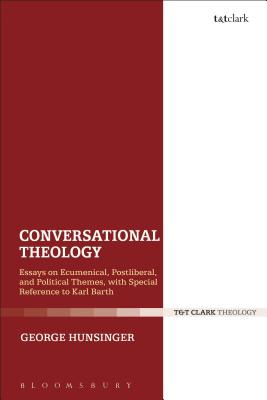 Conversational Theology - Hunsinger, George