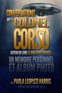 Conversations Avec Le Colonel Corso: Un Mmoire Personnel Et Un Album Photo