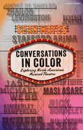 Conversations in Color: Exploring North American Musical Theatre