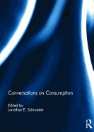 Conversations on Consumption