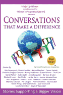 Conversations That Make a Difference: Stories Supporting a Bigger Vision