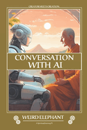 Conversations with AI: P1: A Spiritual Journey - conversation between Creator & Creation