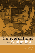 Conversations with Ambedkar: 10 Ambedkar Memorial Lectures