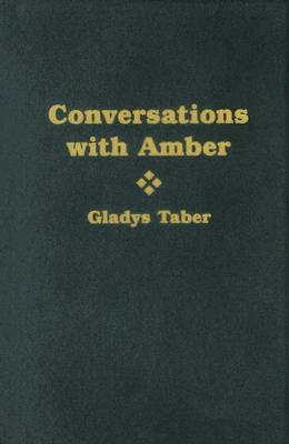 Conversations with Amber - Taber, Gladys Bagg