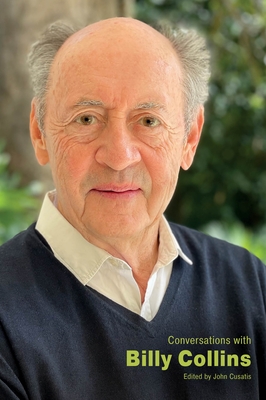 Conversations with Billy Collins - Cusatis, John (Editor)