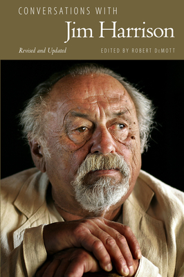 Conversations with Jim Harrison - Demott, Robert (Editor)