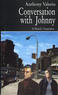 Conversations with Johnny: A Novel