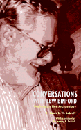 Conversations with Lew Binford: Drafting the New Archaeology