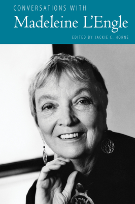 Conversations with Madeleine l'Engle - Horne, Jackie C (Editor)