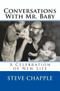 Conversations with MR. Baby: A Celebration of New Life