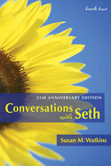 Conversations with Seth: Book Two: 25th Anniversary Edition