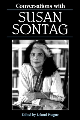 Conversations with Susan Sontag - Poague, Leland (Editor), and Sontag, Susan