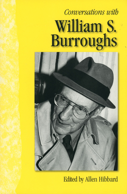 Conversations with William S. Burroughs - Hibbard, Allen (Editor)